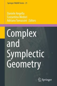 Title: Complex and Symplectic Geometry, Author: Daniele Angella