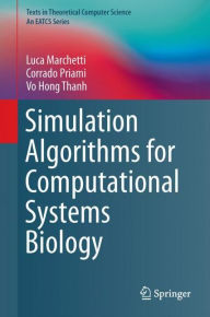 Title: Simulation Algorithms for Computational Systems Biology, Author: Luca Marchetti
