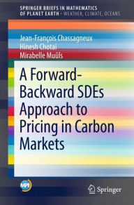 Title: A Forward-Backward SDEs Approach to Pricing in Carbon Markets, Author: Jean-François Chassagneux