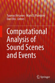 Title: Computational Analysis of Sound Scenes and Events, Author: Tuomas Virtanen