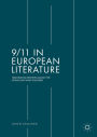 9/11 in European Literature: Negotiating Identities Against the Attacks and What Followed