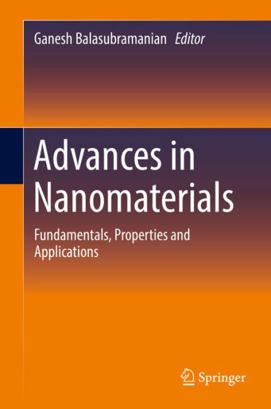 Advances in Nanomaterials: Fundamentals, Properties and Applications