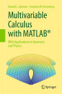 Multivariable Calculus with MATLABï¿½: With Applications to Geometry and Physics