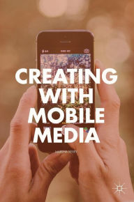Title: Creating with Mobile Media, Author: Marsha Berry