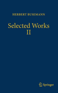 Title: Selected Works II, Author: Herbert Busemann
