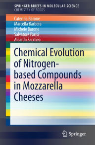 Title: Chemical Evolution of Nitrogen-based Compounds in Mozzarella Cheeses, Author: Caterina Barone