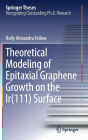 Theoretical Modeling of Epitaxial Graphene Growth on the Ir(111) Surface