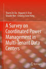 A Survey on Coordinated Power Management in Multi-Tenant Data Centers