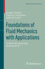 Foundations of Fluid Mechanics with Applications: Problem Solving Using Mathematica®