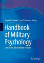 Handbook of Military Psychology: Clinical and Organizational Practice