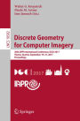Discrete Geometry for Computer Imagery: 20th IAPR International Conference, DGCI 2017, Vienna, Austria, September 19 - 21, 2017, Proceedings