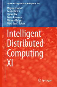Title: Intelligent Distributed Computing XI, Author: Mirjana Ivanovic