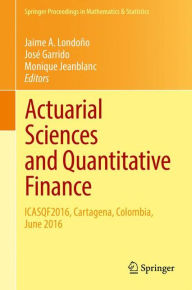 Title: Actuarial Sciences and Quantitative Finance: ICASQF2016, Cartagena, Colombia, June 2016, Author: Jaime A. Londoïo