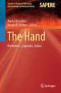 The Hand: Perception, Cognition, Action