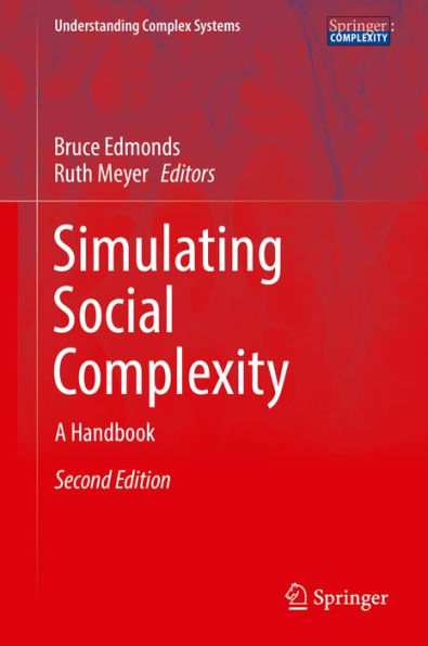 Simulating Social Complexity: A Handbook