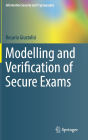 Modelling and Verification of Secure Exams