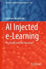 AI Injected e-Learning: The Future of Online Education