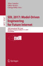 SDL 2017: Model-Driven Engineering for Future Internet: 18th International SDL Forum, Budapest, Hungary, October 9-11, 2017, Proceedings