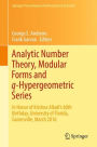 Analytic Number Theory, Modular Forms and q-Hypergeometric Series: In Honor of Krishna Alladi's 60th Birthday, University of Florida, Gainesville, March 2016