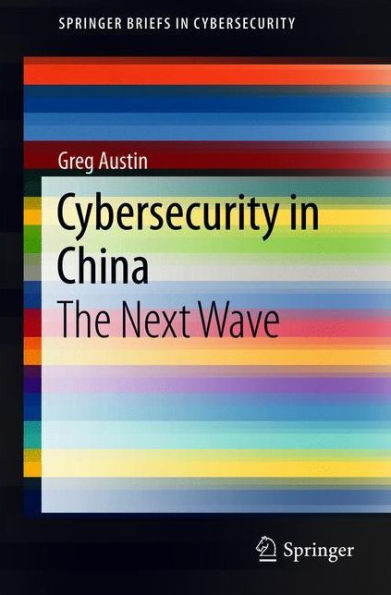 Cybersecurity in China: The Next Wave