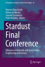 Stardust Final Conference: Advances in Asteroids and Space Debris Engineering and Science