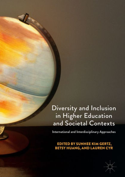 Diversity and Inclusion in Higher Education and Societal Contexts: International and Interdisciplinary Approaches