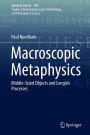 Macroscopic Metaphysics: Middle-Sized Objects and Longish Processes