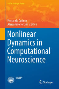 Title: Nonlinear Dynamics in Computational Neuroscience, Author: Fernando Corinto