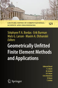 Title: Geometrically Unfitted Finite Element Methods and Applications: Proceedings of the UCL Workshop 2016, Author: Stéphane P. A. Bordas