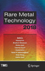 Title: Rare Metal Technology 2018, Author: Hojong Kim