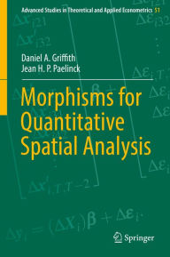 Title: Morphisms for Quantitative Spatial Analysis, Author: Daniel A. Griffith