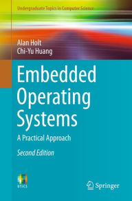 Title: Embedded Operating Systems: A Practical Approach, Author: Alan Holt