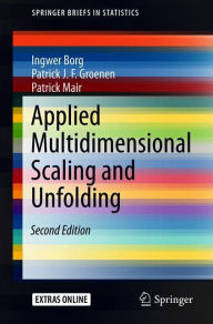 Title: Applied Multidimensional Scaling and Unfolding / Edition 2, Author: Ingwer Borg