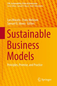 Title: Sustainable Business Models: Principles, Promise, and Practice, Author: Lars Moratis