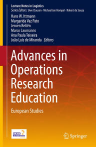 Title: Advances in Operations Research Education: European Studies, Author: Jeroen Beliïn