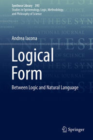 Title: Logical Form: Between Logic and Natural Language, Author: Andrea Iacona