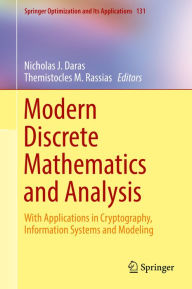 Title: Modern Discrete Mathematics and Analysis: With Applications in Cryptography, Information Systems and Modeling, Author: Nicholas J. Daras