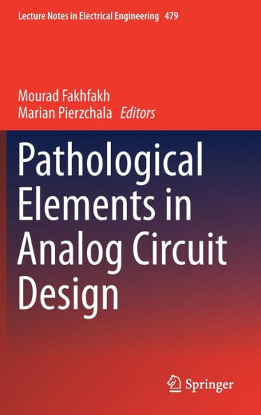 Pathological Elements in Analog Circuit Design
