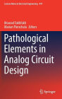 Pathological Elements in Analog Circuit Design