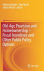 Old-Age Provision and Homeownership - Fiscal Incentives and Other Public Policy Options