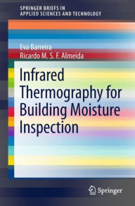 Title: Infrared Thermography for Building Moisture Inspection, Author: Eva Barreira