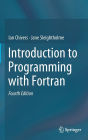 Introduction to Programming with Fortran / Edition 4