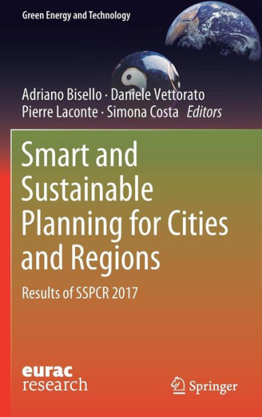 Smart and Sustainable Planning for Cities and Regions: Results of SSPCR 2017