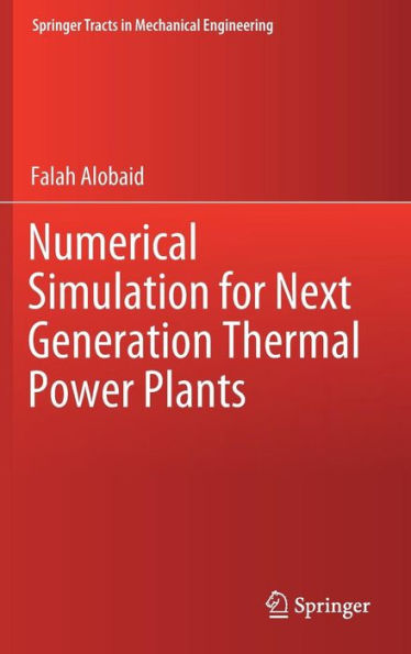 Numerical Simulation for Next Generation Thermal Power Plants