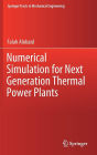 Numerical Simulation for Next Generation Thermal Power Plants