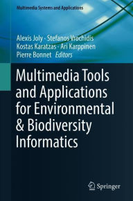 Title: Multimedia Tools and Applications for Environmental & Biodiversity Informatics, Author: Alexis Joly