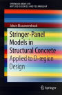 Stringer-Panel Models in Structural Concrete: Applied to D-region Design