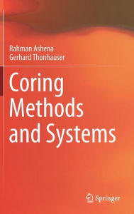 Title: Coring Methods and Systems, Author: Rahman Ashena