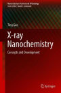 X-ray Nanochemistry: Concepts and Development