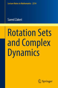 Title: Rotation Sets and Complex Dynamics, Author: Saeed Zakeri